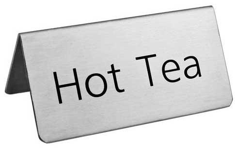 Stainless Steel ᆬHot Teaミ Beverage Tent Sign 1 Stainless Steel ᆬHot Teaミ Beverage Tent Sign